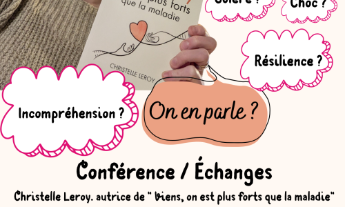 Conférence sur l'errance diagnostique et l'annonce du diagnostic à partir du livre témoignage "Viens, on est plus forts que la maladie"