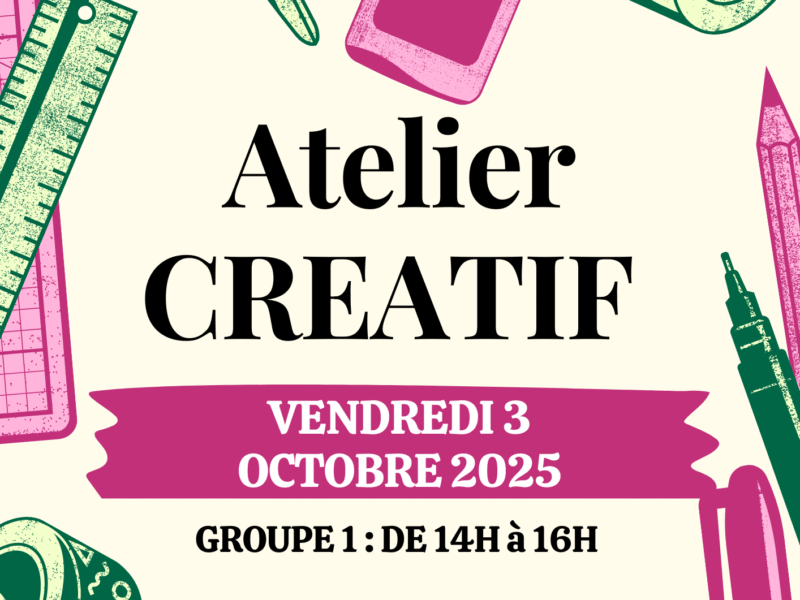 Atelier Créatif – Vendredi 3 octobre 2025