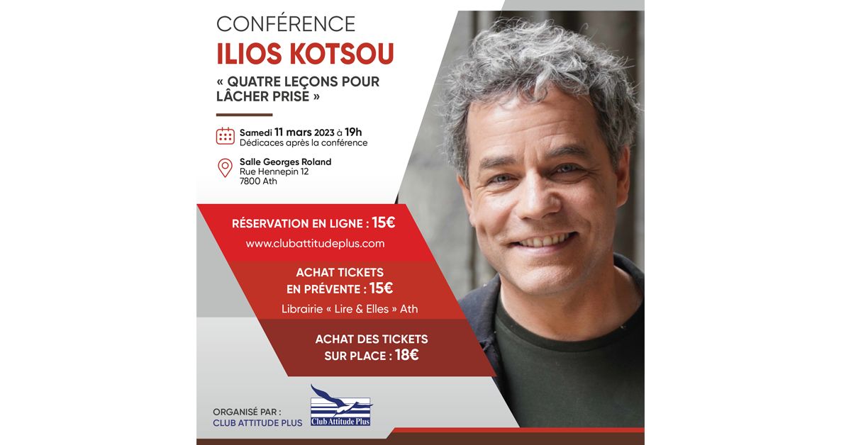 Conférence " Quatre leçons pour lâcher prise" Ilios KOTSOU