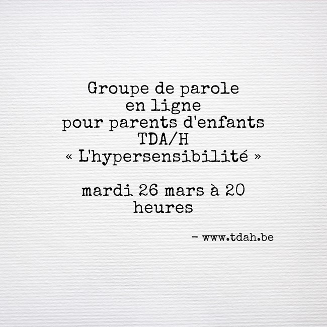 Groupe de parole destinés aux parents d'enfants concernés par le TDAH : l'hypersensibilité